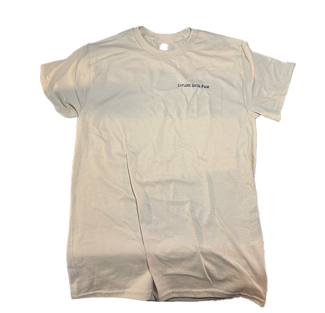 "Explore Until Poor" Reflecting Trees T-Shirt